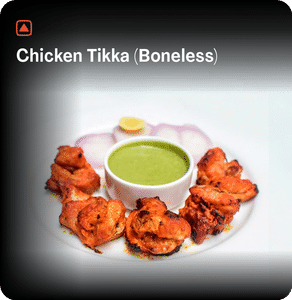 Chicken Tikka (boneless)
