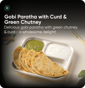 Gobi Paratha With Curd and Green Chutney
