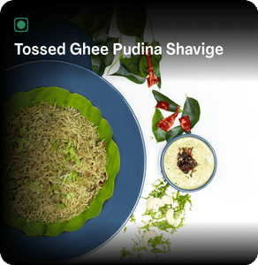 Tossed Ghee Pudina Shavige