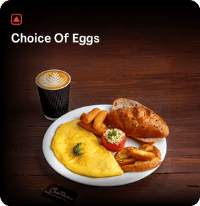 Choice Of Eggs