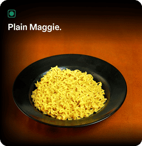 Plain Maggie.