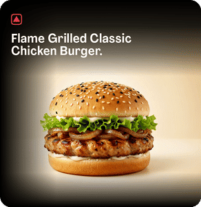 Flame Grilled Classic Chicken Burger.
