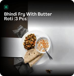 Bhindi Fry With Butter Roti (3 Pcs)