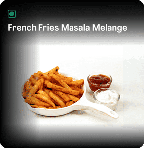 French Fries Masala Melange