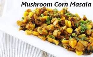 Mushroom Corn Masala