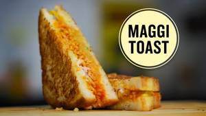 Maggi Toast