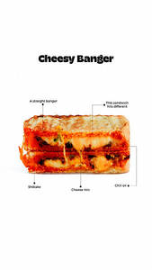 Cheesy Banger( Grill Cheese Sandwich)