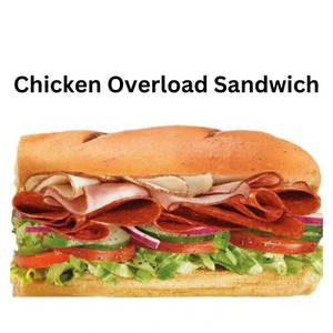 Chicken Overload Sandwich