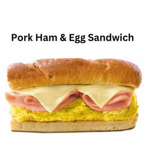 Pork Ham & Egg Sandwich