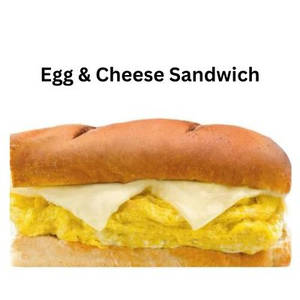 Egg & Cheese Sandwich