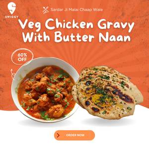 Veg Chicken Gravy + Butter Naan