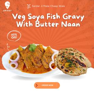 Veg Soya Fish Gravy + Butter Naan