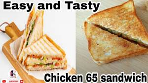 Chicken 65 Grilled Sandwich