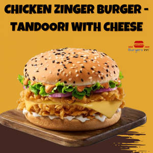 Chicken Zinger Burger - Tandoori With Cheese
