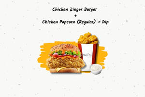 Chicken Zinger Burger + Chicken Popcorn [Regular] With Dip