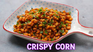 Crispy Corn