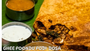 Ghee Poondu Podi Dosa
