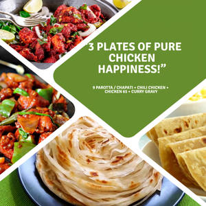 9 Parotta + Chilli Chicken + Chicken 65 + Chicken Curry's Gravy