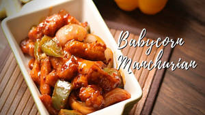 Baby Corn Manchurian
