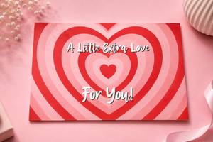 A Little Extra Love For You [Message Card]