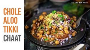 Aloo Tikki With Channa