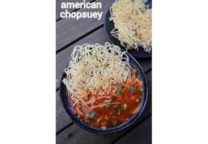 Chicken American Chopsuey