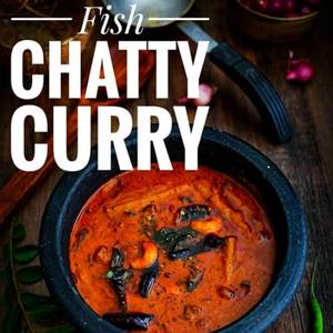 Fish Chatty Curry  Ayla