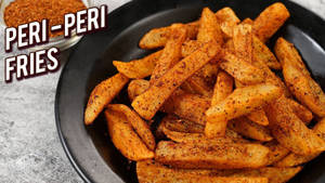 Peri Peri Fries