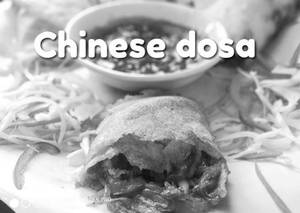 Chinese Dosa