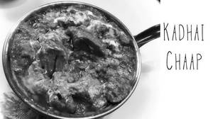 Kadai Chaap