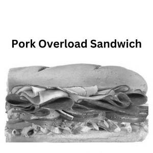 Pork Overload Sandwich