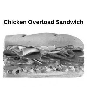 Chicken Overload Sandwich