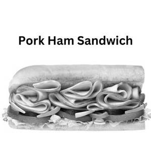 Pork Ham Sandwich