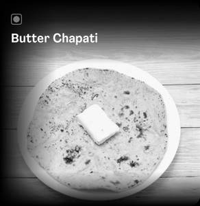 Butter chappathy