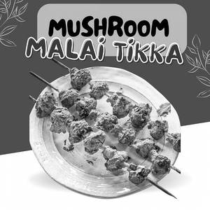 Mushroom Tikka Malai