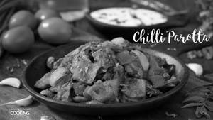 Chilly Parotta