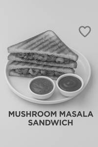 Mushroom Masala Sandwich (100% Restaurant Menu Price)