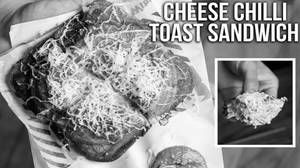 Cheese Chilli Toast Sandwich