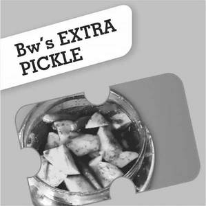 Bw's Extra Pickle