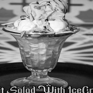 Fruit Salad With Ice Cream