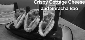 Crispy Cottage Cheese & Sriracha Bao