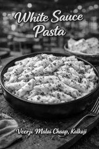 White Sauce Pasta