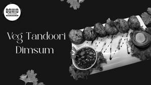 Veg Tandoori Dimsum