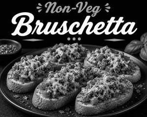Non-veg Bruschetta