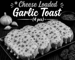 Cheese Loaded Garlic Toast (4 Pcs)