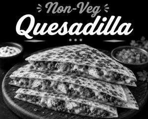 Non-veg Quesadilla