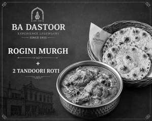 Rogini Murgh + 2 Tandoori Roti