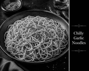 Chilly Garlic Noodles- Veg