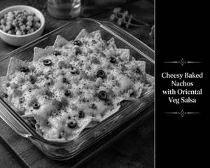 Cheesy Baked Nachos With Oriental Veg Salsa