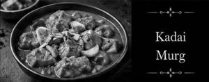 Kadai Murgh( We Serve Halal Only)